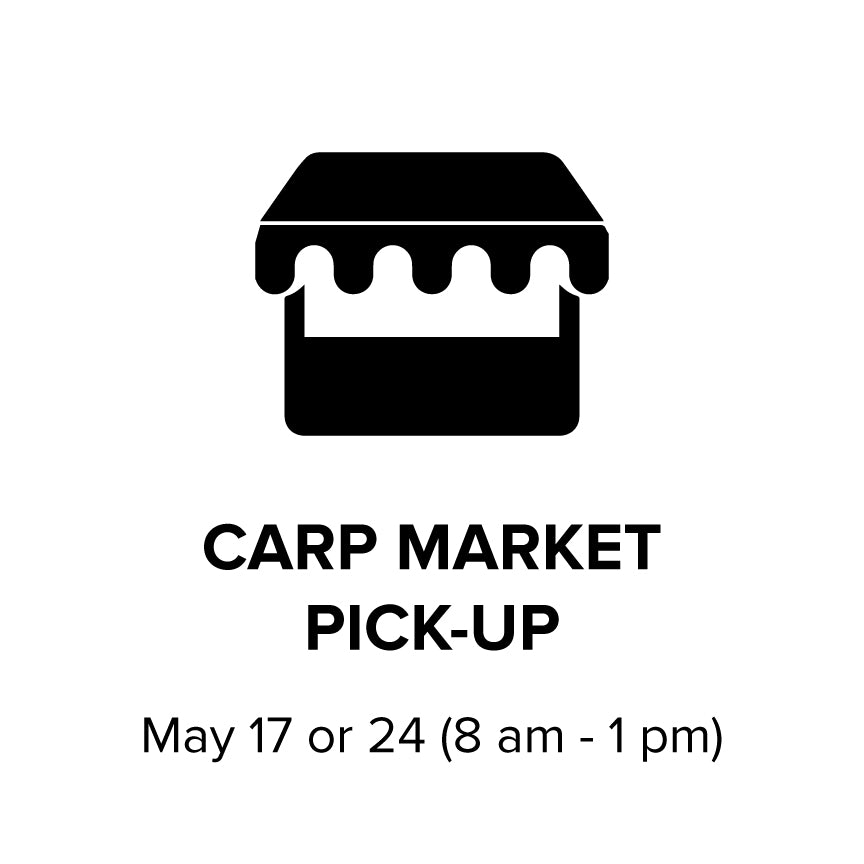 Carp Market Pick-Up - May 17 or 24 (8am-1pm)